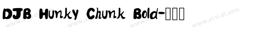 DJB Hunky Chunk Bold字体转换
